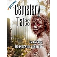 Tales from Morningview Cemetery