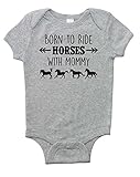 Born to Ride Horses with Mommy, Short Sleeve Horse Bodysuit, Baby Boy or Girl (6 Months, Heather Gray)