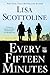 Every Fifteen Minutes