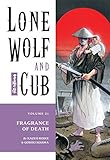 Lone Wolf and Cub Volume 21: Fragrance of Death (Lone Wolf and Cub (Dark Horse)) by Kazuo Koike, Goseki Kojima