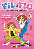 Fil et Flo, Tome 1 : Bêtises et boulettes by 