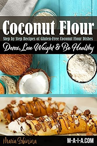 Sponsored Ad - Coconut Flour Cookbook: Gluten-Free Low Carb Coconut Flour Recipes