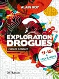 Exploration drogues : Premier contact by 