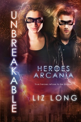 Download Unbreakable: Heroes of Arcania (Volume 3) Download Unbreakable: Heroes of Arcania (Volume 3)