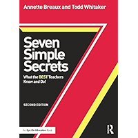 Seven Simple Secrets: What the BEST Teachers Know and Do! (Eye on Education Books) book cover