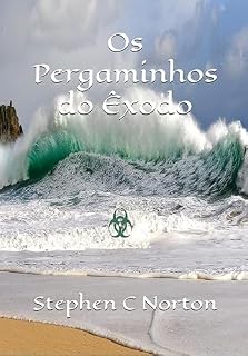Livro Os Pergaminhos do Êxodo (A Série dos Pergaminhos Antigos Livro 2)