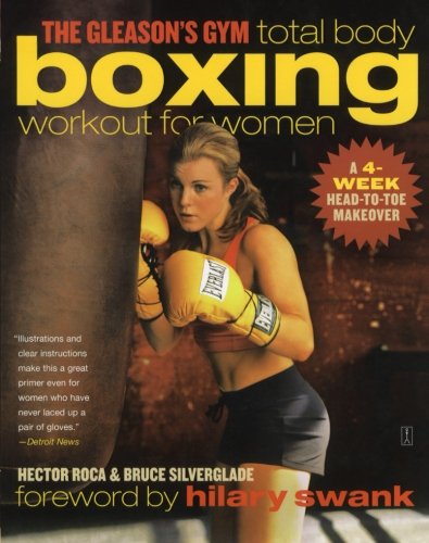 BEST The Gleason's Gym Total Body Boxing Workout for Women: A 4-Week Head-to-Toe Makeover<br />WORD