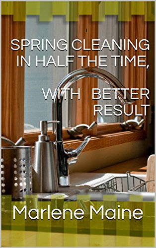 Spring Cleaning In Half The Time, With Better Result