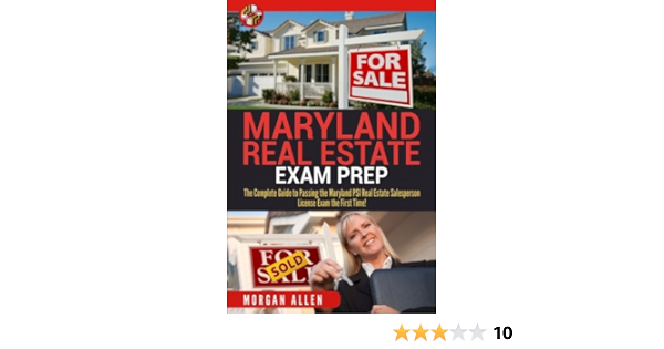 Maryland Real Estate Exam Prep The Complete Guide To Passing The Maryland Psi Real Estate Salesperson License Exam The First Time Allen Morgan 9781977720191 Amazon Com Books