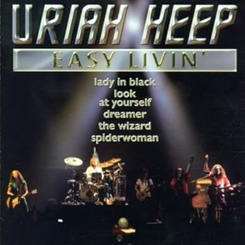 Uriah Heep Easy Livin By Uriah Heep Amazon Com Music