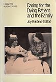 Care of the Dying Patient, Robbins, Joy, 0063182491