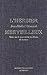L'HERBIER MERVEILLEUX. NOTES SUR LE SENS CACHE DES FLEURS DU LOUVRE (BEAUX LIVRES) by