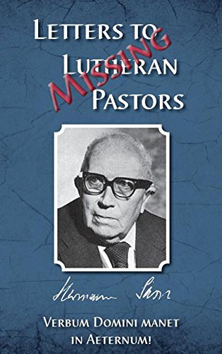 Missing Letters to Lutheran Pastors, Hermann Sasse Missing Letters to Lutheran Pastors, Hermann Sasse