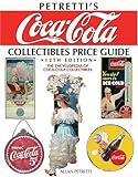 Petretti's Coca-Cola Collectibles Price Guide 