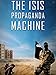 The ISIS Propaganda Machine