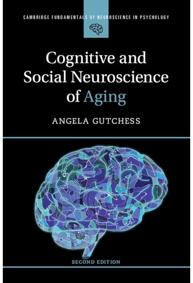 Amazon.com: Cognitive and Social Neuroscience of Aging (Cambridge