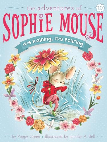 It's Raining, It's Pouring (10) (The Adventures of Sophie Mouse)