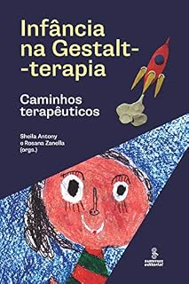 Livro Infância na Gestalt-Terapia: Caminhos terapêuticos