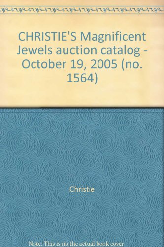 CHRISTIE'S Magnificent Jewels auction catalog - October 19, 2005 (no. 1564)