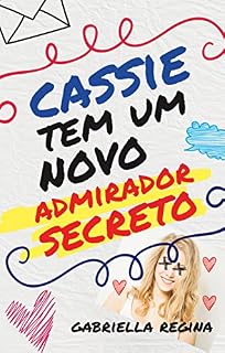 Livro Cassie tem um novo admirador secreto