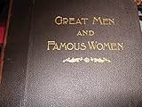GREAT MEN AND FAMOUS WOMEN: VOLUME FOUR