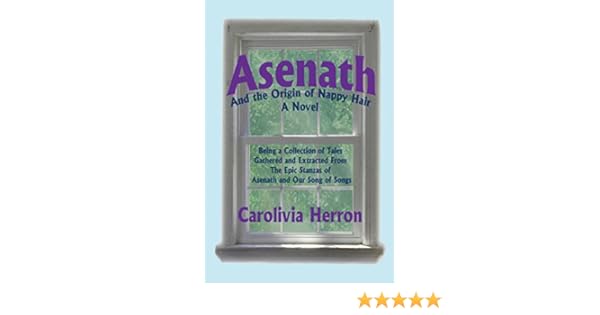 Asenath And The Origin Of Nappy Hair Being A Collection Of Tales