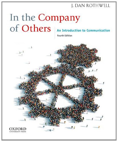 In the Company of Others: An Introduction to Communication