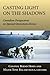 Casting Light on the Shadows: Canadian Perspectives on Special Operations Forces