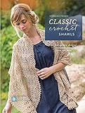 Interweave Presents Classic Crochet Shawls: 20 Free-Spirited Designs Featuring Lace, Color and More by Interweave Editors