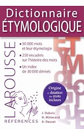 Dictionnaire étymologique & historique du français