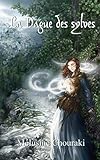 La Dague des sylves (French Edition) by Mélusine Chouraki, Amandine Labarre