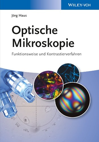Download Optische Mikroskopie: Funktionsweise und Kontrastierverfahren (German Edition) PDF