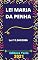 Livro Lei Maria da Penha – Lei 11.340/2006: Atualizada - 2021