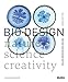 Bio Design: Nature + Science + Creativity