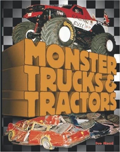 Monster Trucks & Tractors (Race Car Legends), by Sue Mead Monster Trucks & Tractors (Race Car Legends), by Sue Mead