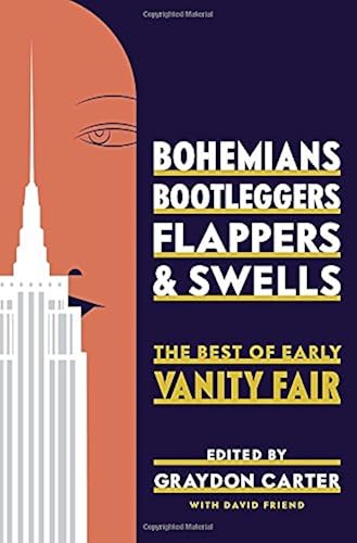 Download Bohemians, Bootleggers, Flappers, and Swells: The Best of Early Vanity Fair PDF