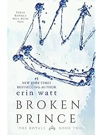 Broken Prince: A Novel (The Royals Book 2)