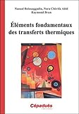 Image de Eléments fondamentaux des transferts thermiques