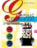 Graphic Communications: The Printed Image, Z. A. Prust, 1605250619