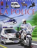 La Grande Imagerie Fleurus: LA Police (French Edition) by 