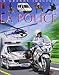 La Grande Imagerie Fleurus: LA Police (French Edition) by 