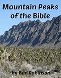 Mountain Peaks of the Bible by Bud Robinson
