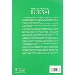 Arte y tecnica en el Bonsai / Bonsai Art and Techniques: Cultivo, formacion, cuidados y variedades con un calendario de labores / Cultivation, ... Wit