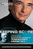 Keeping Score: Mtt on Music, Tchaikovsky Symphony No. 4