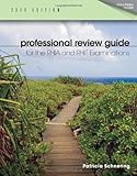 Professional Review Guide for the RHIA and RHIT Examinations, 2013 Edition (Schnering, Professional Review Guide f/ RHIA/ RHIT Exams)