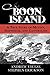 Boon Island: A True Story Of Mutiny, Shipwreck, And Cannibalism