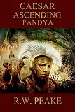 Caesar Ascending-Pandya by R.W. Peake, Laura Prevost