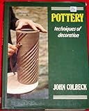 Pottery: Techniques of decoration by