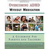 Overcoming ADHD Without Medication: A Guidebook for Parents and Teachers