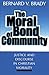 The Moral Bond of Community: Justice and Discourse in Christian Morality (Not In A Series)